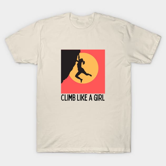 Climb like a girl T-Shirt by High Altitude